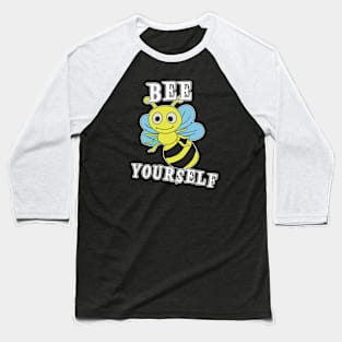 Bee Yourself Baseball T-Shirt